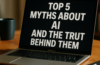 Top 2 Myths About AI and the Truth Behind Them
